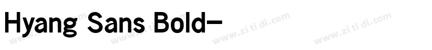 Hyang Sans Bold字体转换